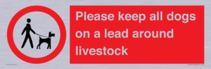 Please keep all dogs on a lead around livestock
